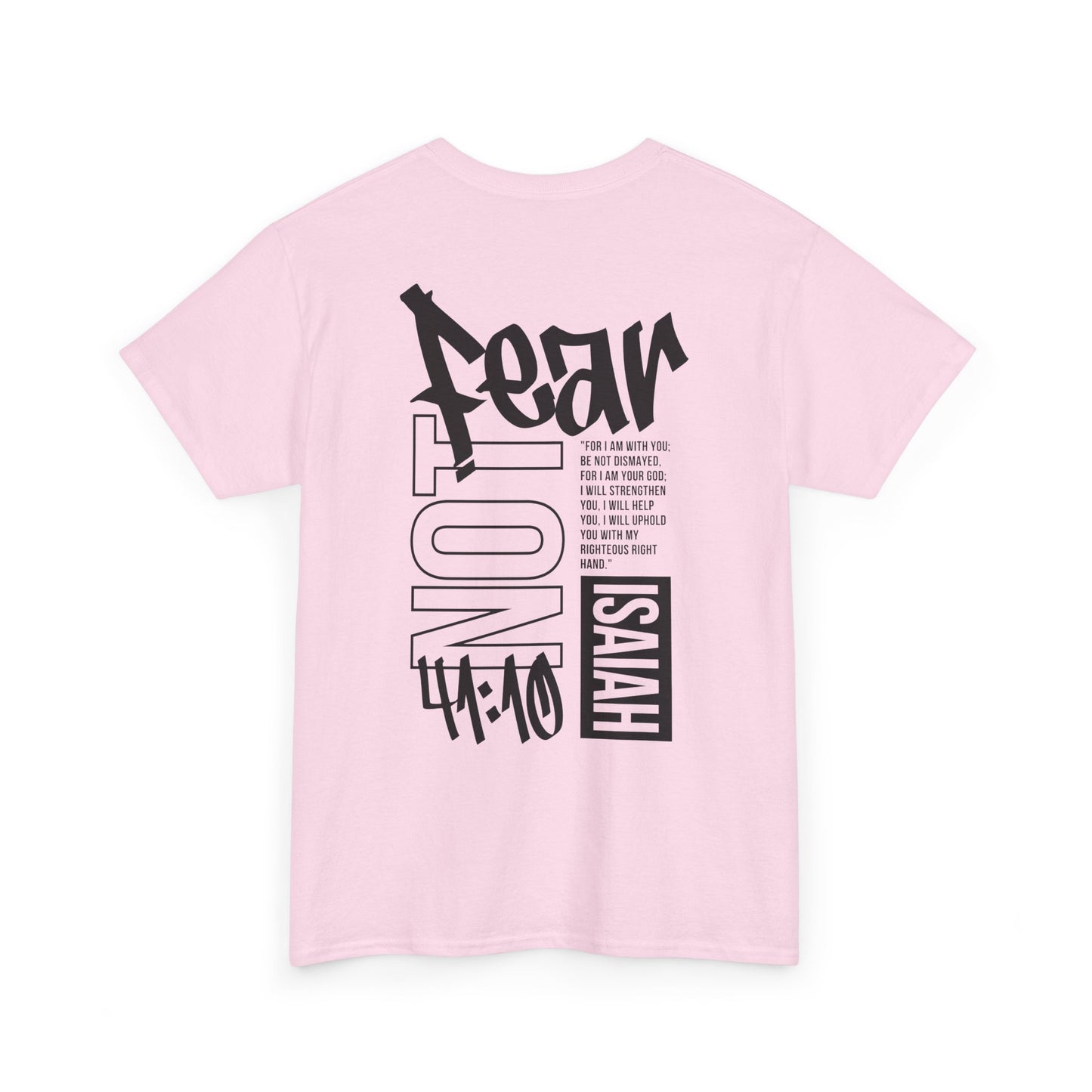 Isaiah 41:10 Faith Shirt- Black letters
