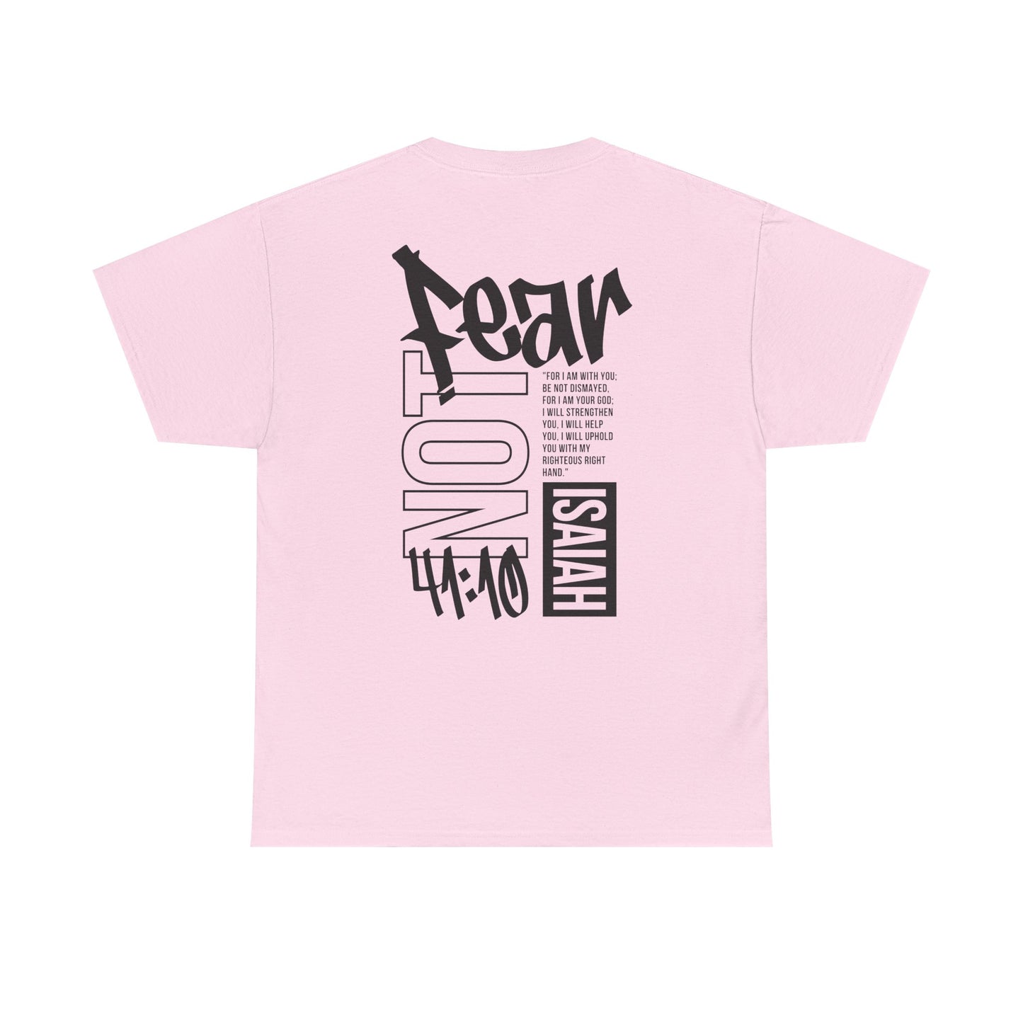 Isaiah 41:10 Faith Shirt- Black letters