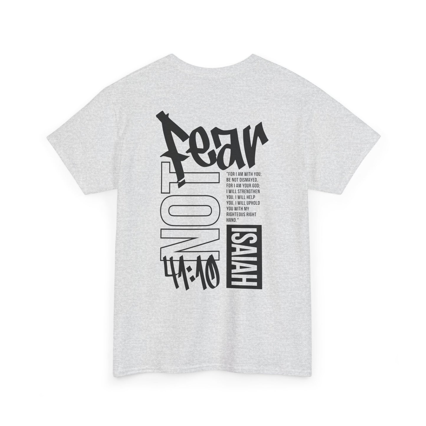 Isaiah 41:10 Faith Shirt- Black letters
