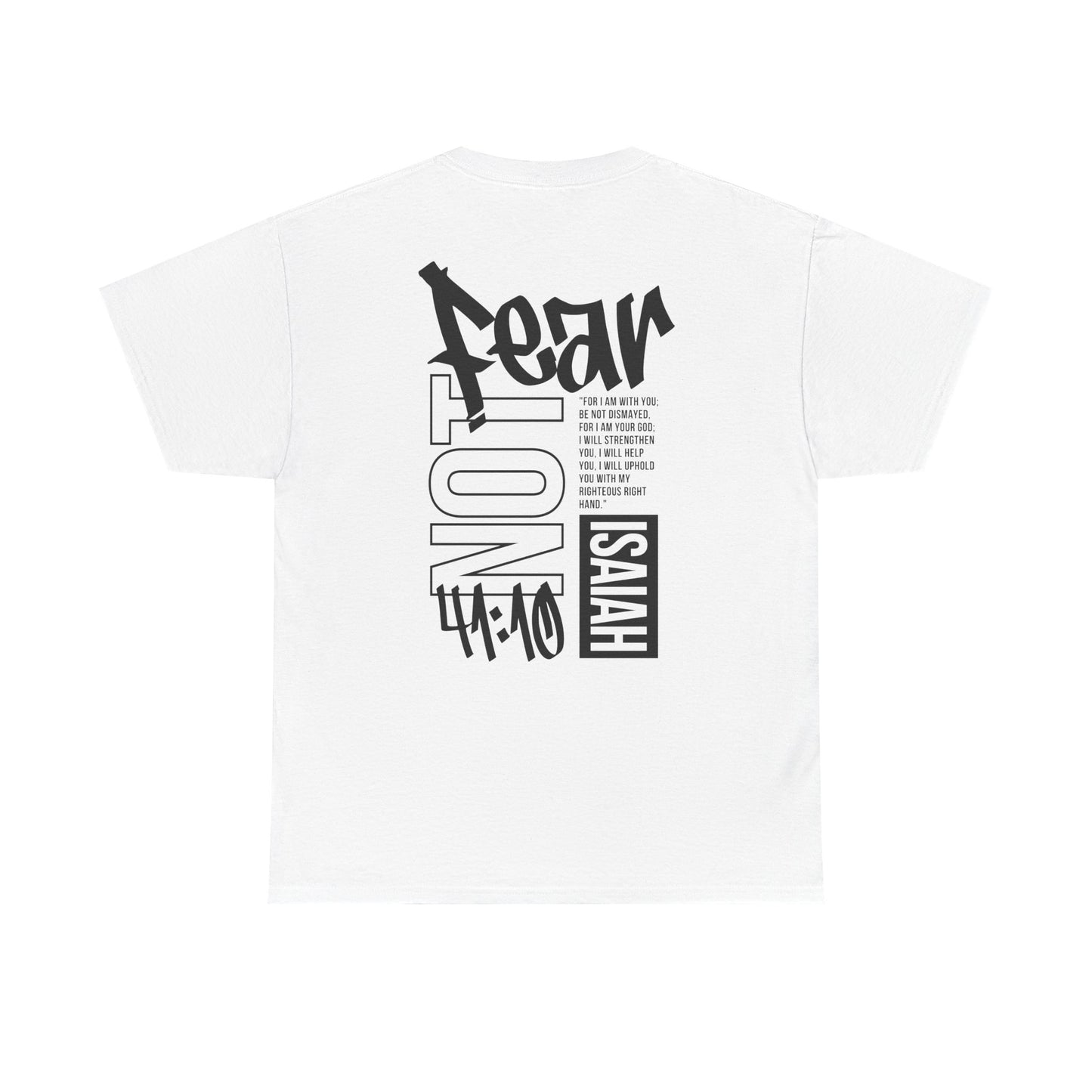 Isaiah 41:10 Faith Shirt- Black letters