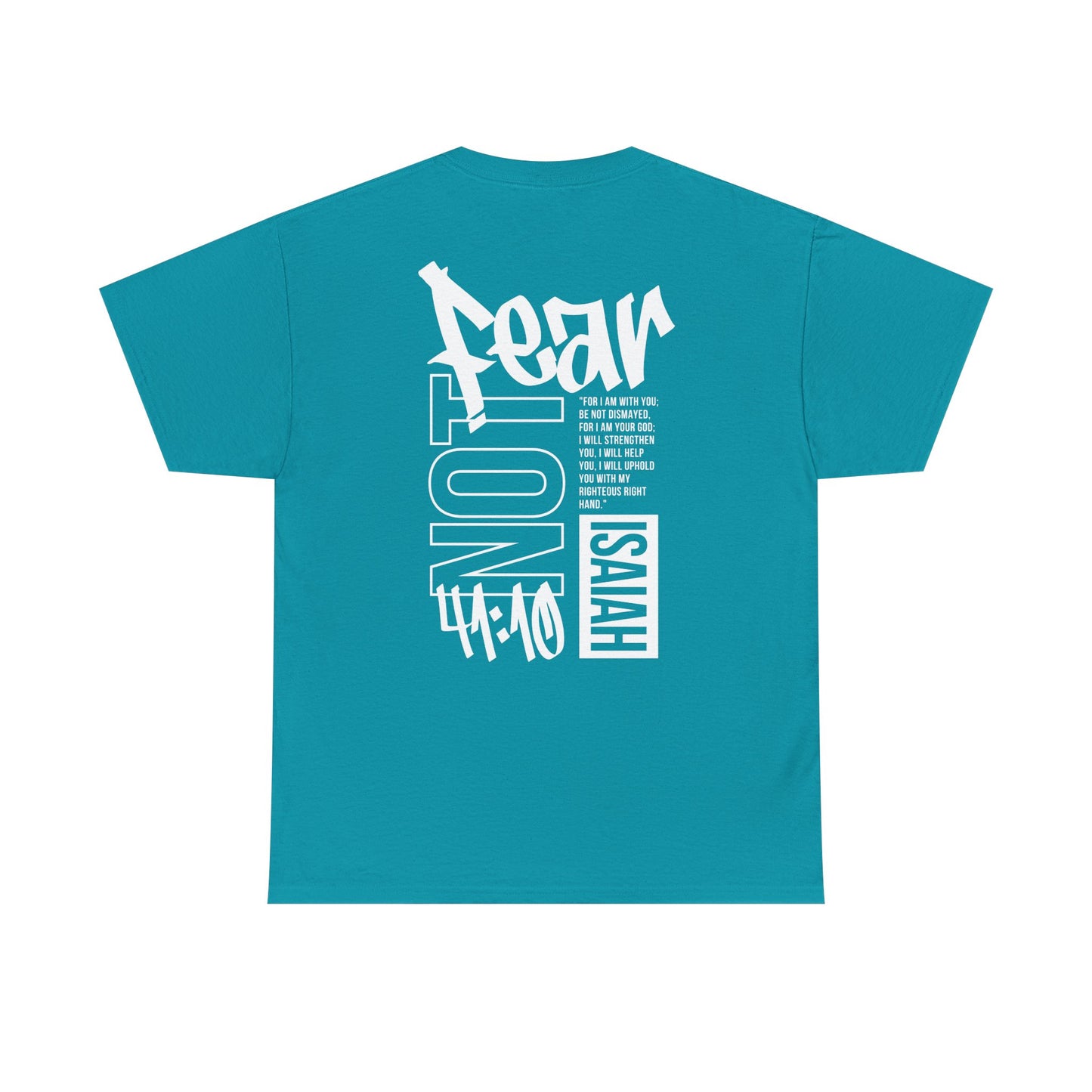 Isaiah 41:10 Faith Shirt