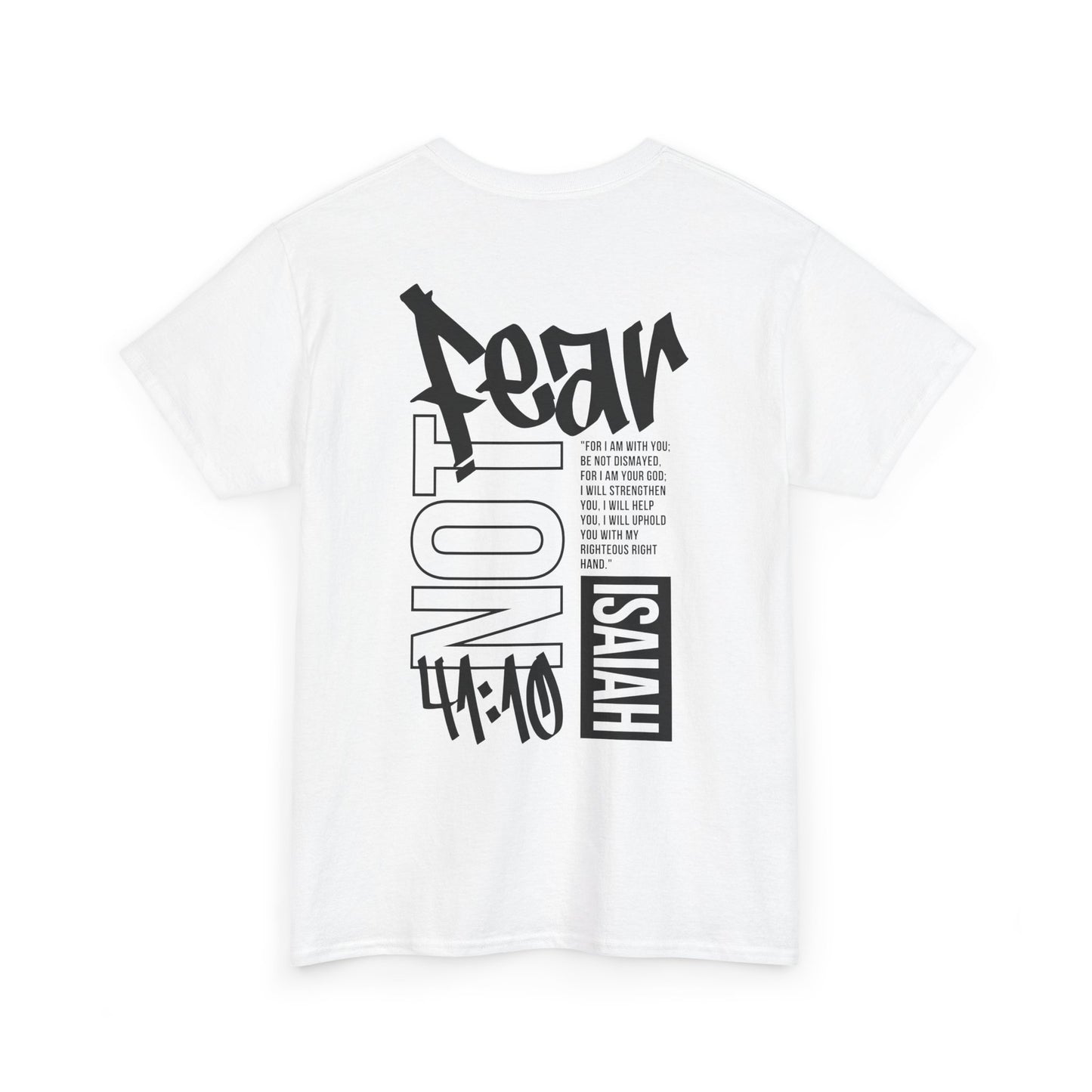 Isaiah 41:10 Faith Shirt- Black letters