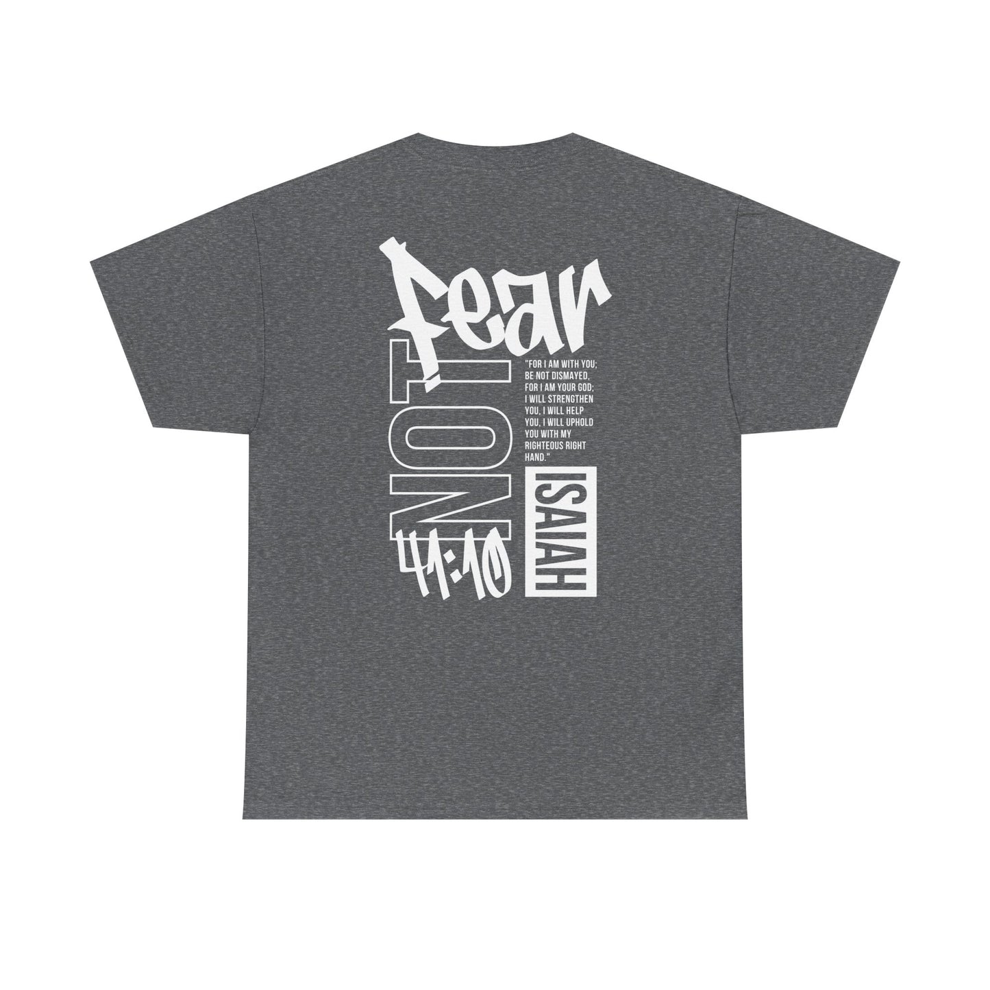 Isaiah 41:10 Faith Shirt