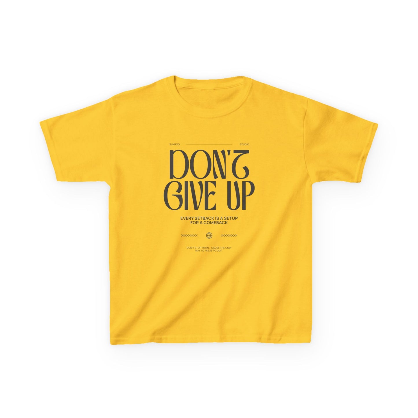 Kids Tee - "Don't Give Up"