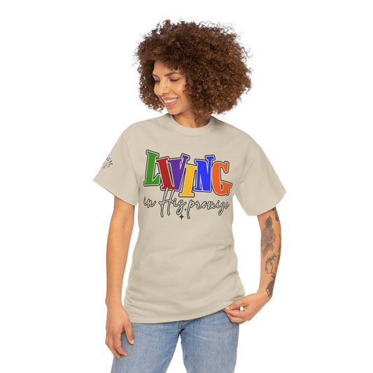 Colorful Living in His Presence Tee