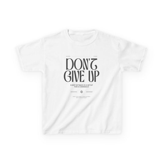 Kids Tee - "Don't Give Up"